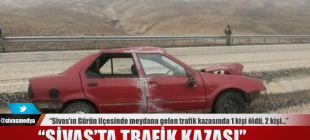 Sivas’ta trafik kazaları: 3 yaralı