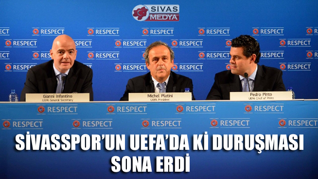 Sivasspor’un UEFA’daki Duruşması Sona Erdi